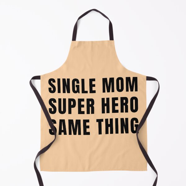 Item preview, Single Mom, Super Hero - Same Thing designed and sold by Try-It.
