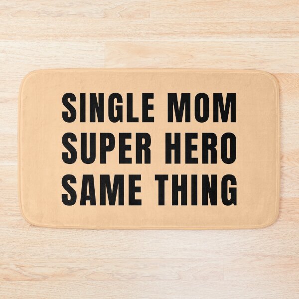 Item preview, Single Mom, Super Hero - Same Thing designed and sold by Try-It.
