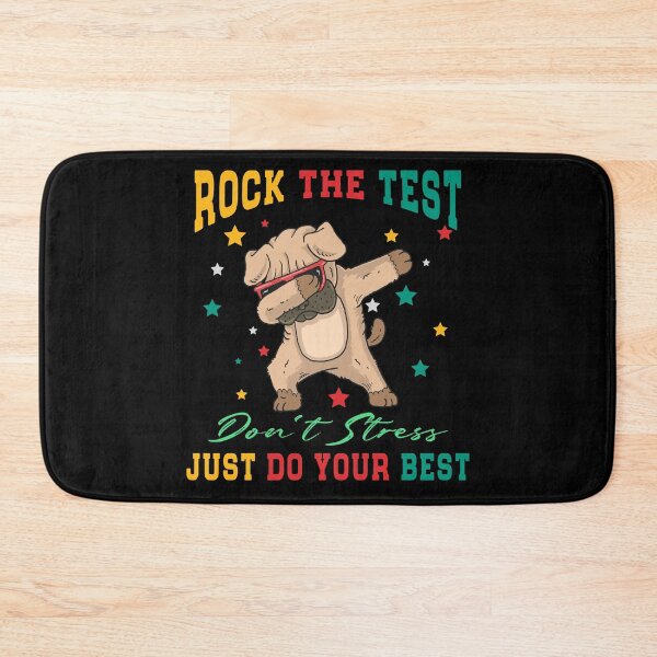 Item preview, Rock The Test Don't Stress Just Do Your Best, Pug Dog Babbing designed and sold by Mode Tees.