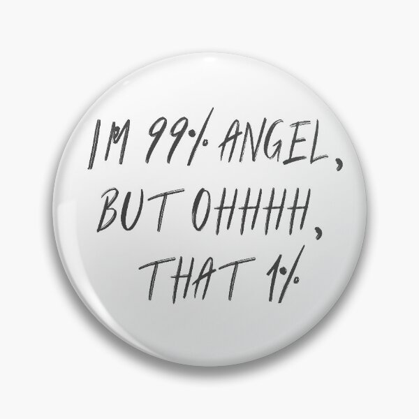Item preview, I'm 99% angel, but ohhhh, that 1% designed and sold by Mirosi-S.
