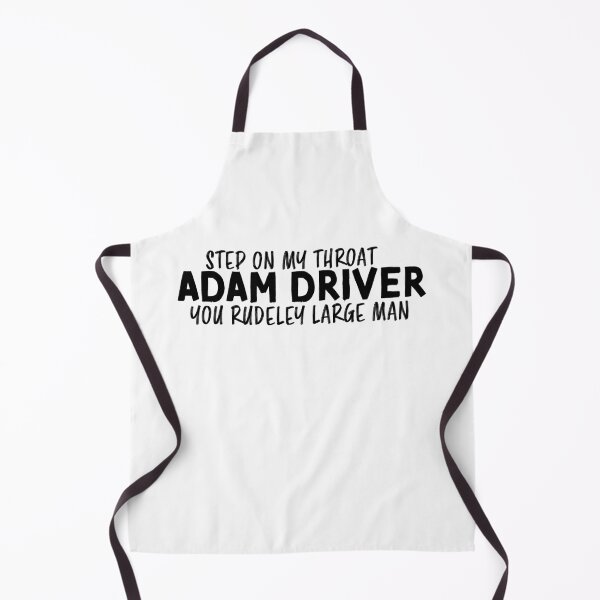 Item preview, Step On My Throat Adam Driver (3) designed and sold by morganmeaux.