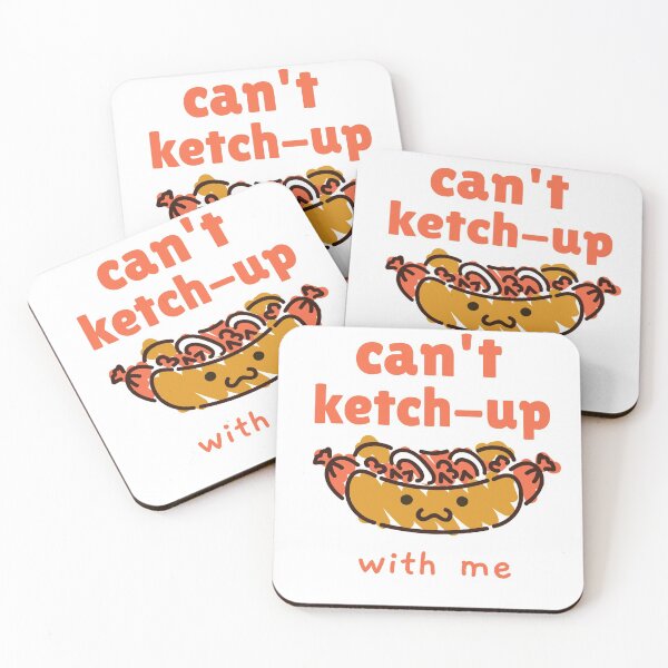 Item preview, Can't Ketch-Up with Me - Funny kawaii hotdog pun designed and sold by GLwithUs.