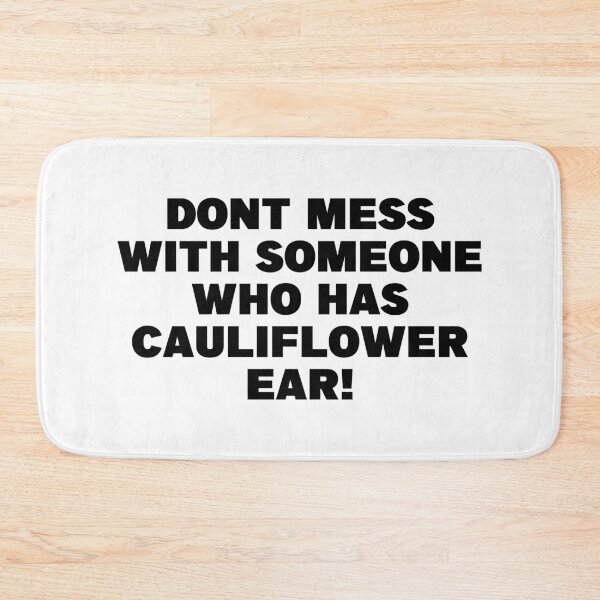 Item preview, Dont Mess with Someone who has Cauliflower Ear! | UFC MMA designed and sold by MMACentral.