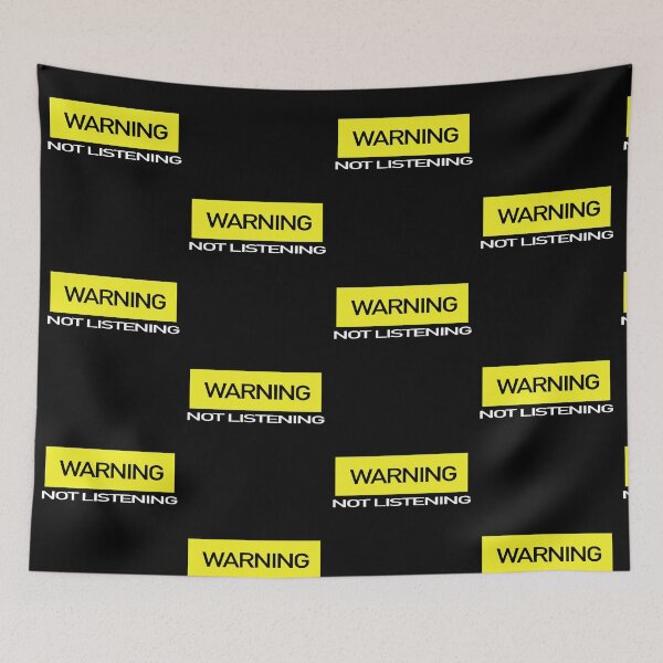 Item preview, Warning Not Listening  designed and sold by GACreative63.