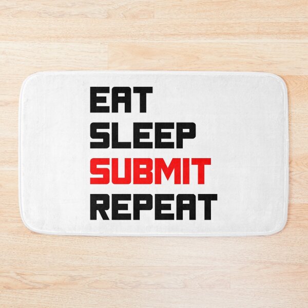 Item preview, Eat Sleep Submit Repeat | MMA Brazilian Jiu Jitsu designed and sold by MMACentral.