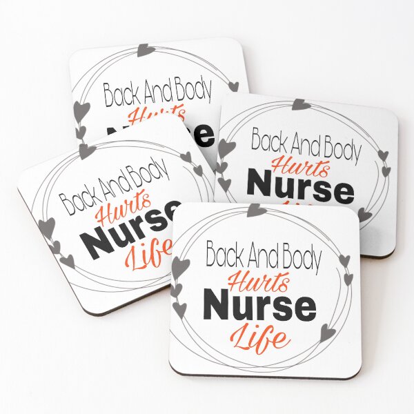 Item preview, Back And Body Hurts Nurse Life designed and sold by SNOW WHITE.