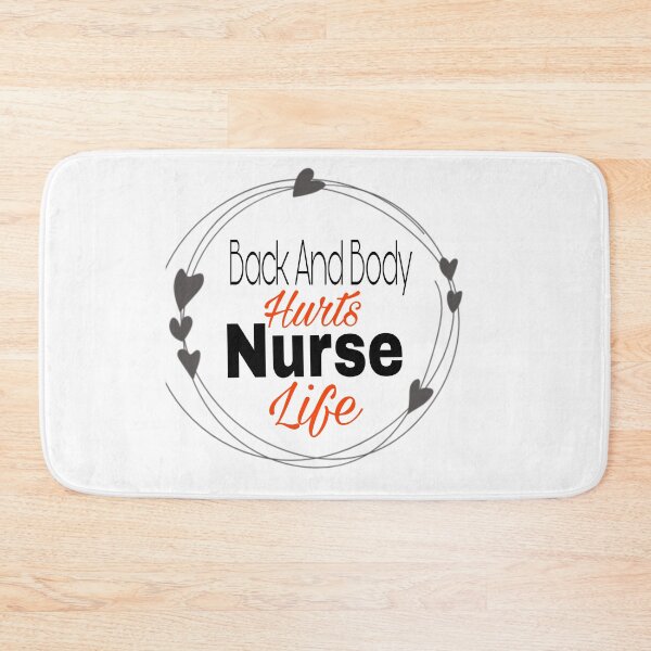 Item preview, Back And Body Hurts Nurse Life designed and sold by SNOW WHITE.
