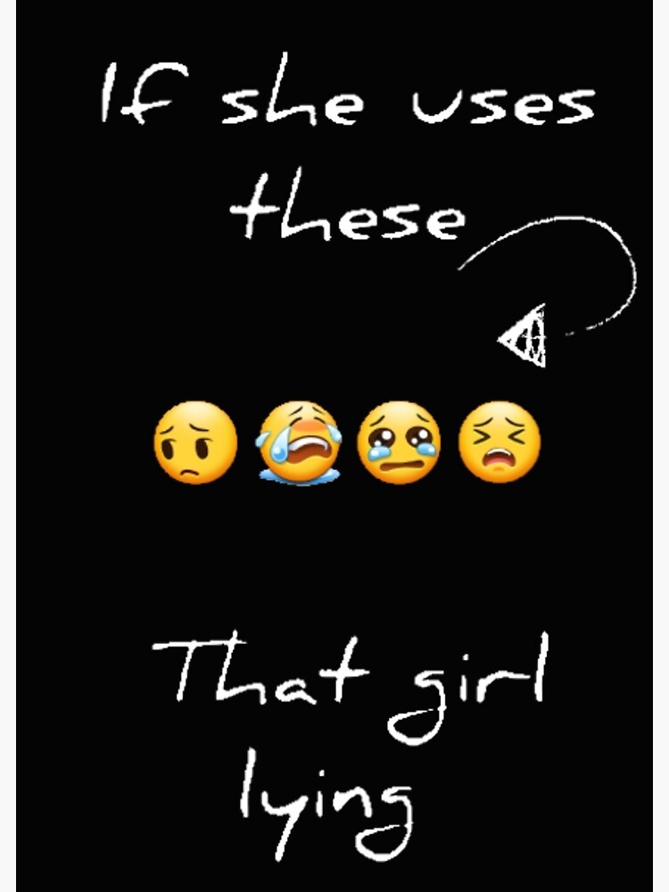 if-she-uses-these-emojis-she-is-lying-art-print-by-fusionfashion4u