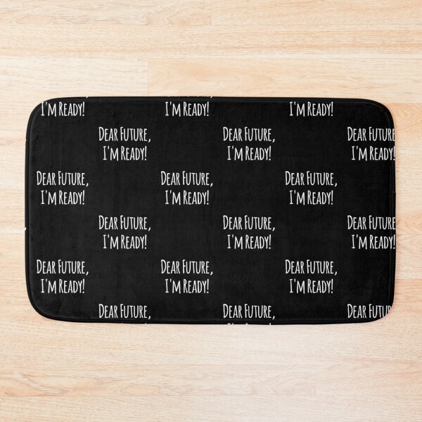 Item preview, Dear Future I'm Ready - Quote designed and sold by sasijaya.