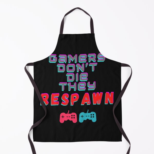 Item preview, Gamers Don't Die, They Respawn designed and sold by ChilledTaho.