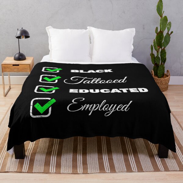Item preview, Black Tattooed Educated Employed Black Matter Equality Racism Free Freedom Respect Black History Month designed and sold by shirti.