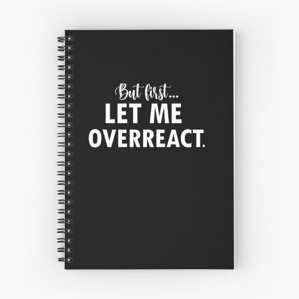 Item preview, But First Let Me Overreact designed and sold by 0umStore.