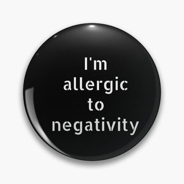 Item preview, I'm allergic to negativity, Optimism, Positivity quote designed and sold by cyhdesign.