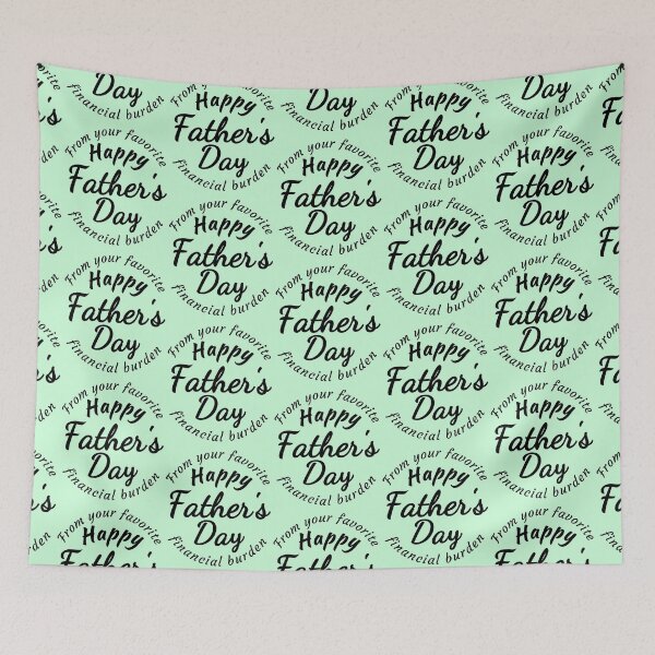 Item preview, Happy Father's Day from your Favorite Financial Burden designed and sold by Try-It.