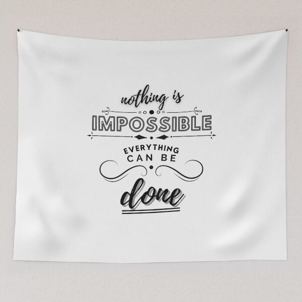 Item preview, Nothing Is Impossible Everything Can Be Done designed and sold by BeBetterDaily.