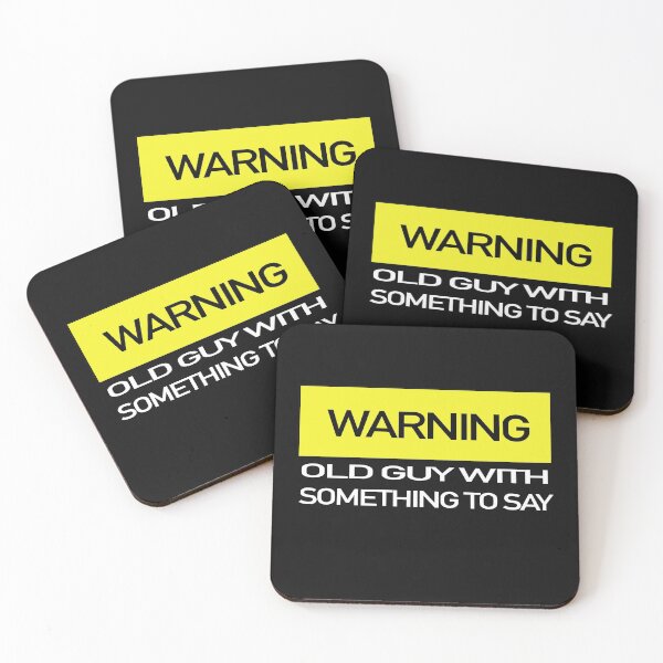 Item preview, Warning Old Guy With Something To Say designed and sold by GACreative63.