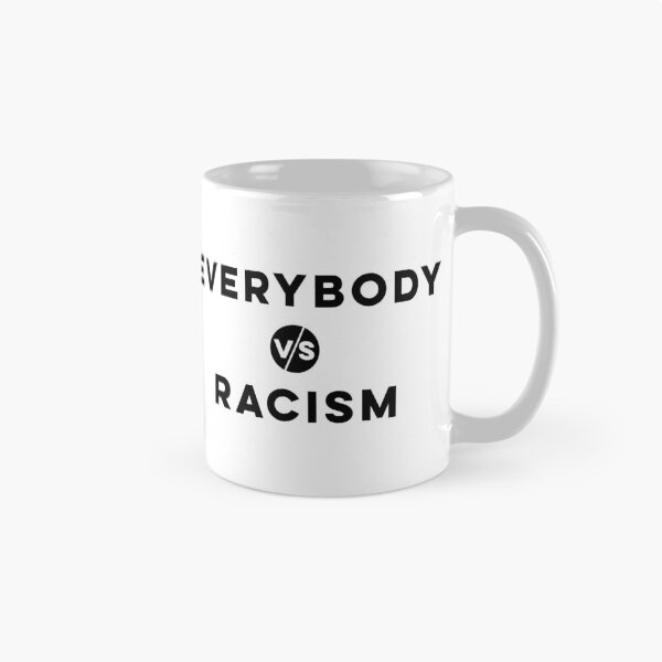Item preview, Everybody vs Racism designed and sold by dfranc.