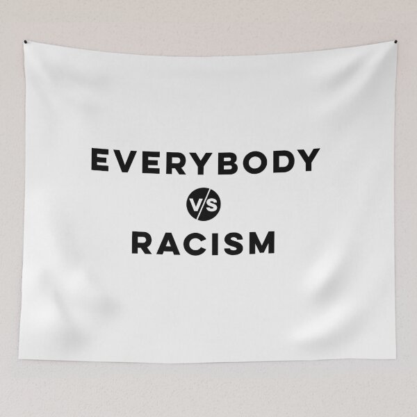 Item preview, Everybody vs Racism designed and sold by dfranc.