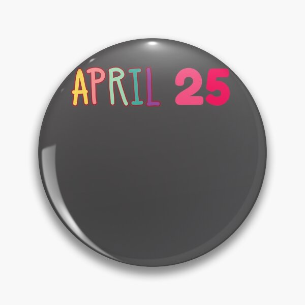 Item preview, Birthday is on April 25 designed and sold by Anjestic Studio.