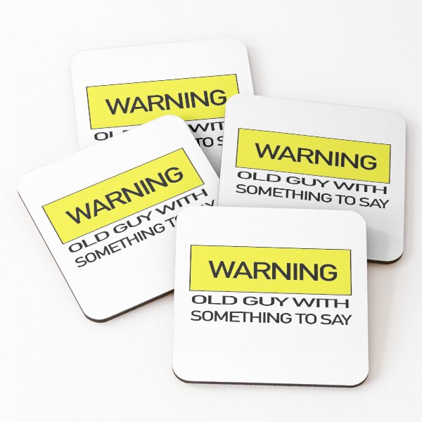 Item preview, Warning Old Guy With Something To Say designed and sold by GACreative63.