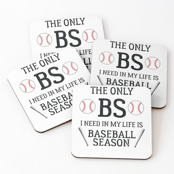 Item preview, The Only BS I Need in my Life is Baseball Season  designed and sold by The Junto Shop.