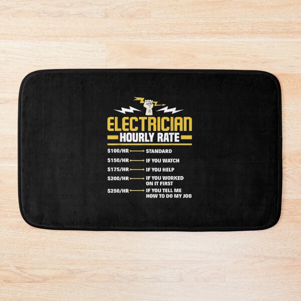 Item preview, Funny Electrician Electrician Hourly Rate.png designed and sold by Conor6Dalla.
