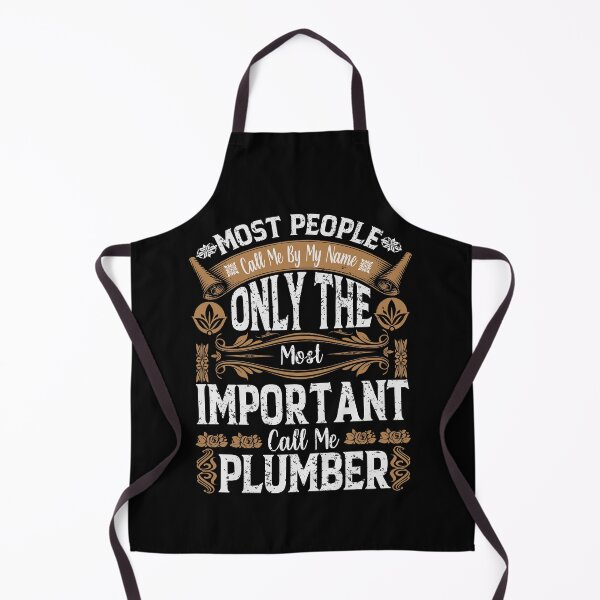 Item preview, Most People Call Me By My Name Only The Most Important Call Me Plumber designed and sold by YAHIA-14.
