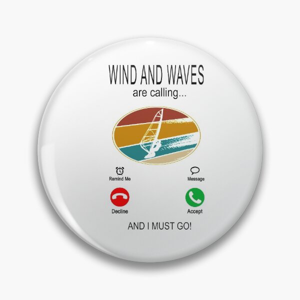 Item preview, Wind and waves are calling - windsurfers windsurfing designed and sold by dJ-Design.
