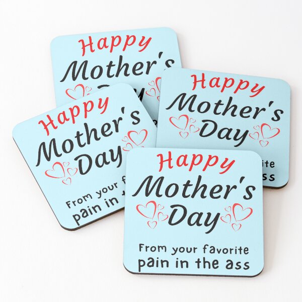 Item preview, Happy Mother's Day from your Favorite Pain in the A*s designed and sold by Try-It.