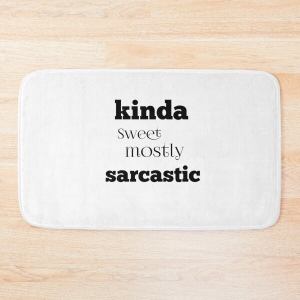 Item preview, Kinda Sweet mostly sarcastic  designed and sold by NGstil.