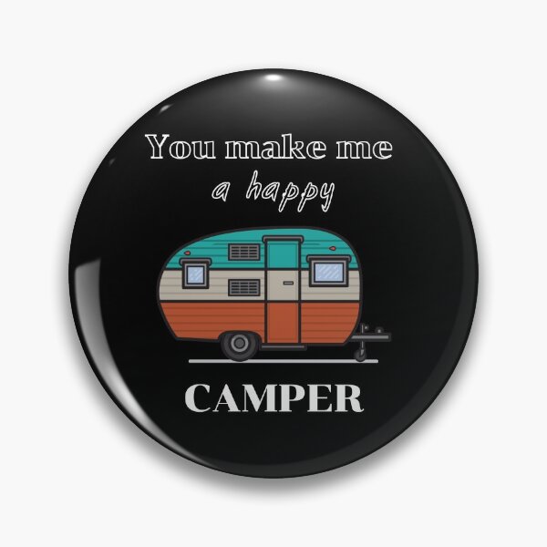 Item preview, You Make Me A Happy Camper designed and sold by Destine99.