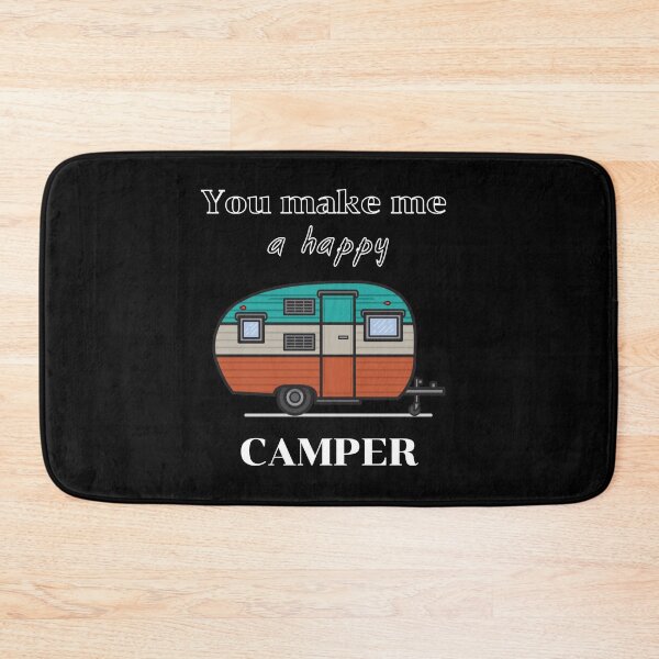 Item preview, You Make Me A Happy Camper designed and sold by Destine99.