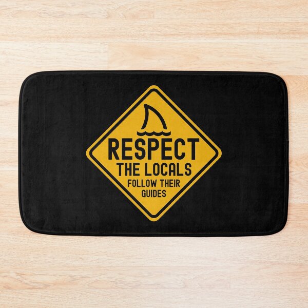 Item preview, Respect The Local Follow Their Guides designed and sold by StudioAquaLumos.