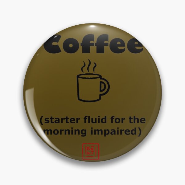 Item preview, Starter Fluid for the Morning Impaired designed and sold by KohiClub.