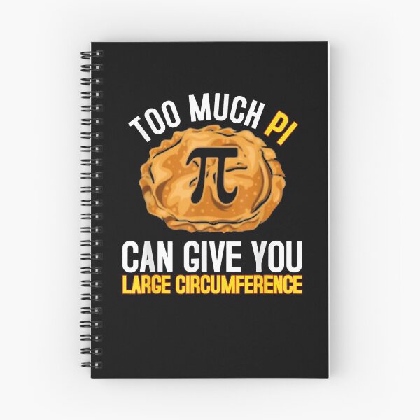 Item preview, Too Much Pi Give You Large Circumference Funny  designed and sold by mylahKristian.