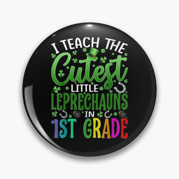 Item preview, I Teach The Cutest Little Leprechauns In 1st Grade  designed and sold by mylahKristian.