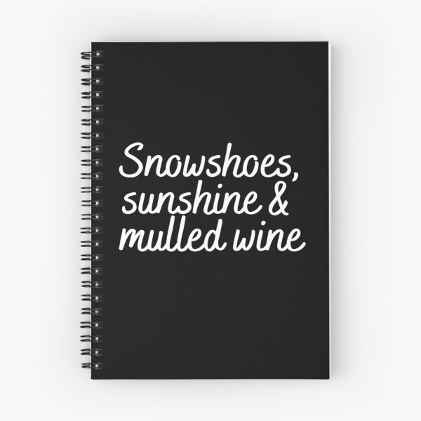 Item preview, Snowshoes, sunshine & mulled wine designed and sold by VJKTees.