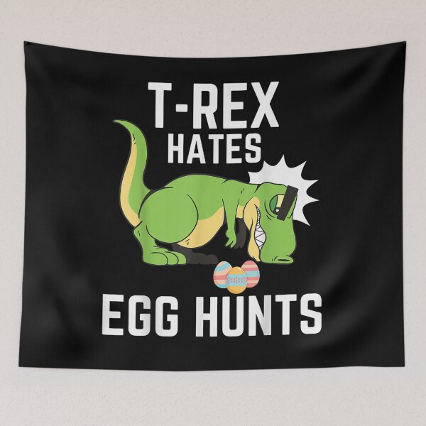 Item preview, Easter Day T Rex Hates Egg Hunts Easter Dinosaur Funny Boys  designed and sold by mylahKristian.