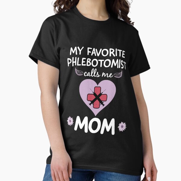Item preview, My Favorite Phlebotomist Calls Me Mom Gift designed and sold by Luna1Shop.