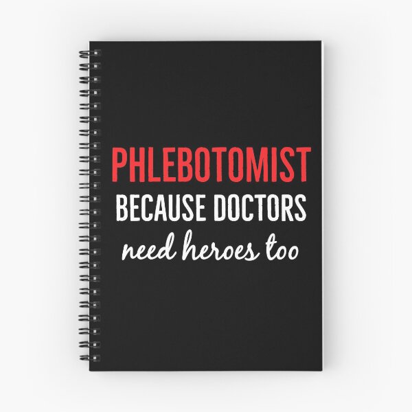 Item preview, Phlebotomist Because Even Doctors Need Heroes designed and sold by Luna1Shop.