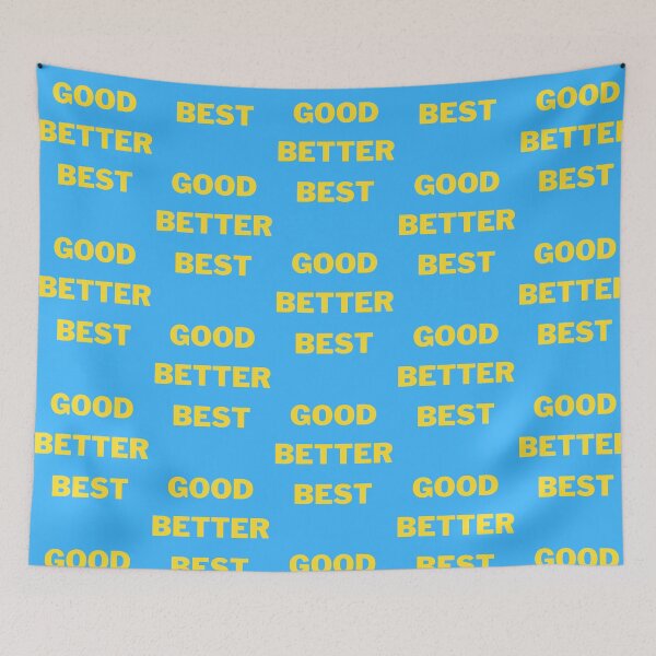 Item preview, Quotes. Good. Better. Best. designed and sold by Salimtinwale.