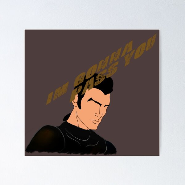 Item preview, Taro Kitano - I'm Gonna Pass You designed and sold by JayCee Squared.