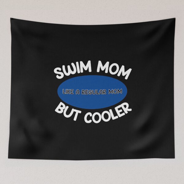 Item preview, Swim Mom Like A Regular Mom But Cooler designed and sold by WUOdesigns.