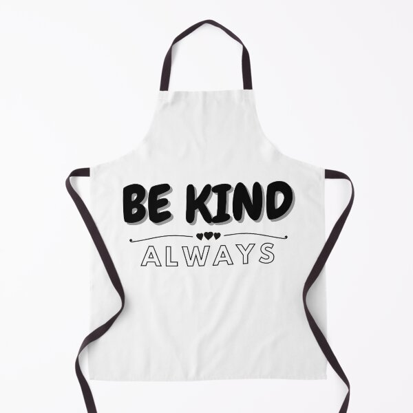 Item preview, Be Kind Always designed and sold by BeBetterDaily.