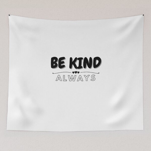 Item preview, Be Kind Always designed and sold by BeBetterDaily.