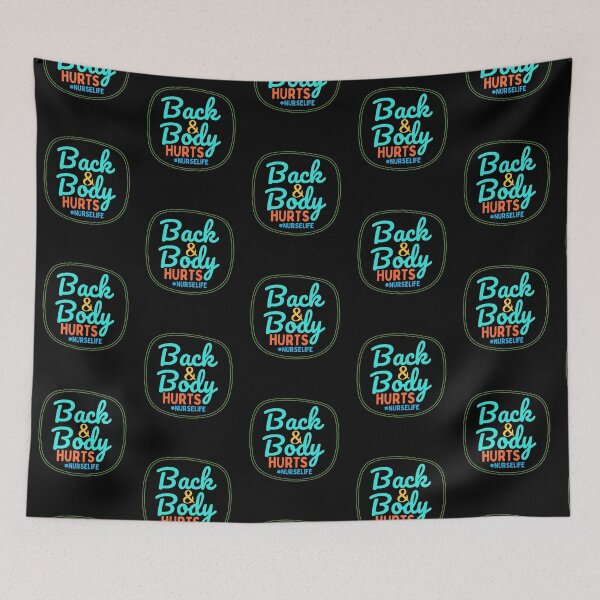 Item preview, Back And Body Hurts Nurse Life designed and sold by Joy Poddar.