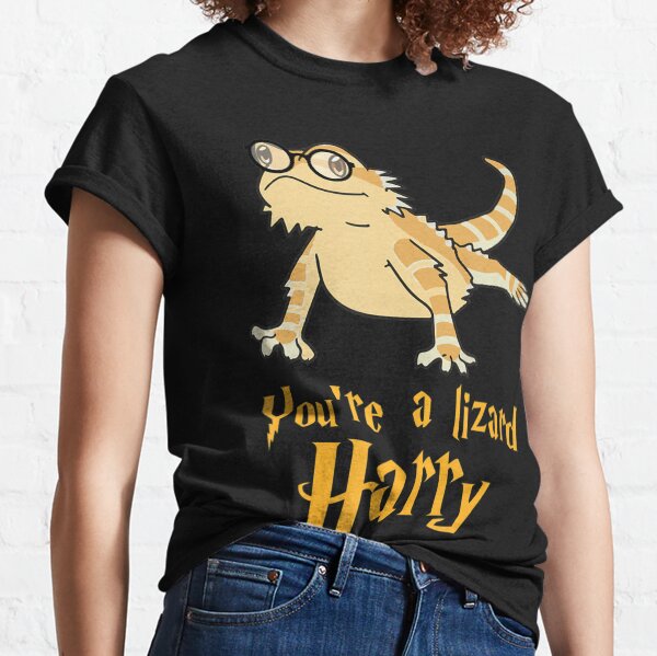 Bearded Dragon Youre A Lizard Harry Classic T-Shirt