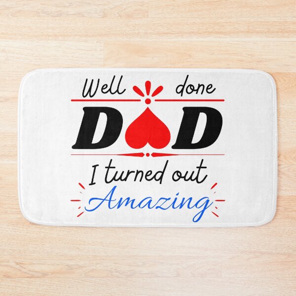 Item preview, Well done dad, I turned out Amazing designed and sold by Try-It.