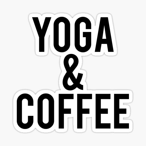 Yoga and Coffee Sticker
