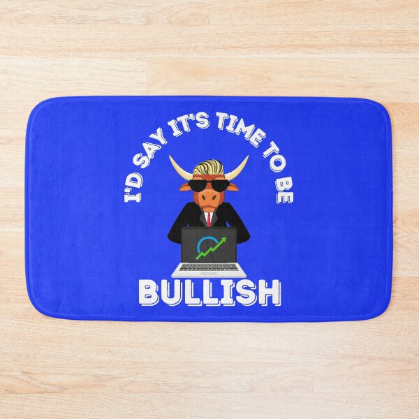 Item preview, Time To Be Bullish designed and sold by GleamingGiant.